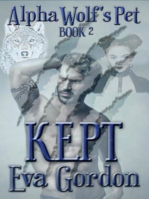 cover image of Alpha Wolf's Pet, Kept